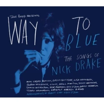 Abbildung von Way to Blue the Songs of Nick Drake