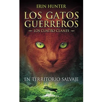 Abbildung von gatos Los cuatro clanes 01. En Territorio Salvaje: guerreros I (Colección Salamandra Juvenil, Band 1)
