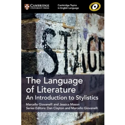 Abbildung von The Language of Literature: An Introduction to Stylistics (Cambridge Topics in English Language)