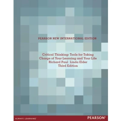 Abbildung von Critical Thinking: Tools for Taking Charge of Your Learning and Life: Pearson New International Edition