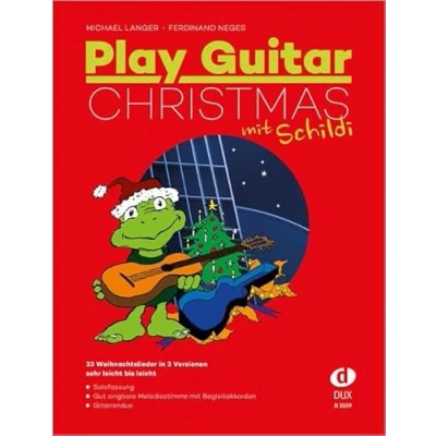 Abbildung von Play Guitar Christmas mit Schildi: 33 Weihnachtslieder in 3 Versionen sehr leicht bis