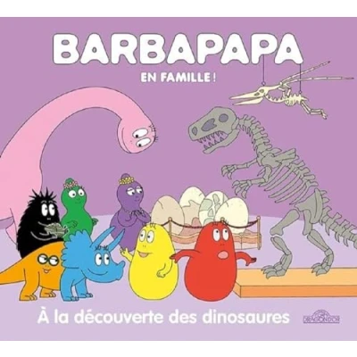 Abbildung von Barbapapa en famille ! À la découverte des dinosaures