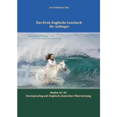 Abbildung von Das Erste Englische Lesebuch für Anfänger: Stufen A1 A2 Zweisprachig mit Englisch deutscher Übersetzung (Gestufte Lesebücher)