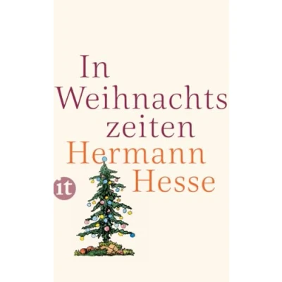 Abbildung von In Weihnachtszeiten: Betrachtungen, Gedichte und Aquarelle (insel taschenbuch)