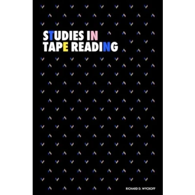 Abbildung von Studies in Tape Reading (Modern Classics Richard D. Wyckoff Series)