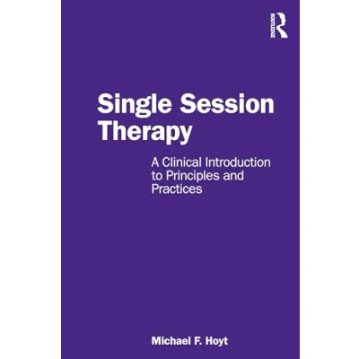 Abbildung von Single Session Therapy: A Clinical Introduction to Principles and Practices