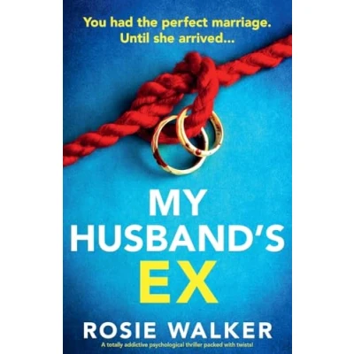 Abbildung von My Husband&#039;s Ex: A totally addictive psychological thriller packed with twists!