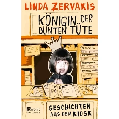 Abbildung von Königin der Bunten Tüte: Geschichten aus dem Kiosk