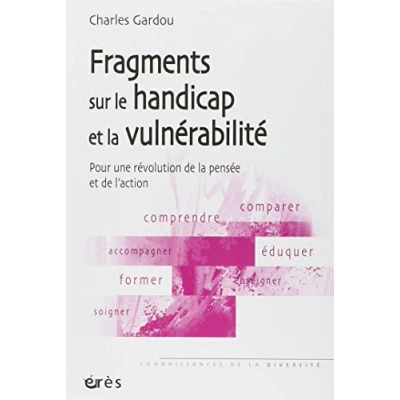 Abbildung von Fragments sur le handicap et la vulnérabilité: Pour une révolution de pensée l&#039;action