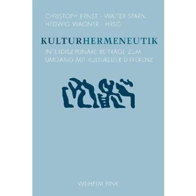 Abbildung von Kulturhermeneutik: Interdisziplinäre Beiträge zum Umgang mit kultureller Differenz