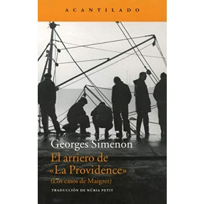 Abbildung von El arriero de &quot;La Providence&quot; : los casos Maigret (Narrativa del Acantilado, Band 254)