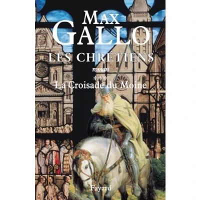 Abbildung von Les Chrétiens, tome 3: La Croisade du Moine