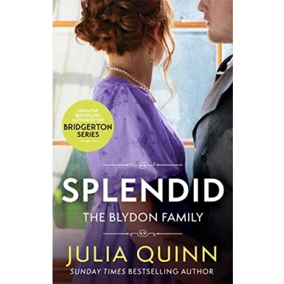 Abbildung von Splendid: the first ever Regency romance by bestselling author of Bridgerton (Blydon Family Saga)