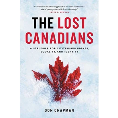 Abbildung von The Lost Canadians: A Struggle for Citizenship Rights, Equality, and Identity