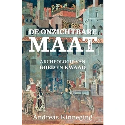 Abbildung von Onzichtbare maat: god, natuurrecht en staat: archeologie van goed kwaad