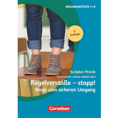 Abbildung von Scriptor Praxis: Regelverstöße stopp! Wege zum sicheren Umgang (3. Auflage) Sekundarstufe I und II Buch