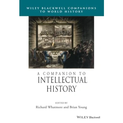 Abbildung von A Companion to Intellectual History (Wiley Blackwell Companions World History)