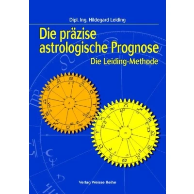 Abbildung von Die präzise astrologische Prognose Leiding Methode