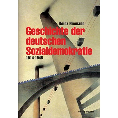 Abbildung von Geschichte der deutschen Sozialdemokratie 1914 1945 (Verlag am Park)