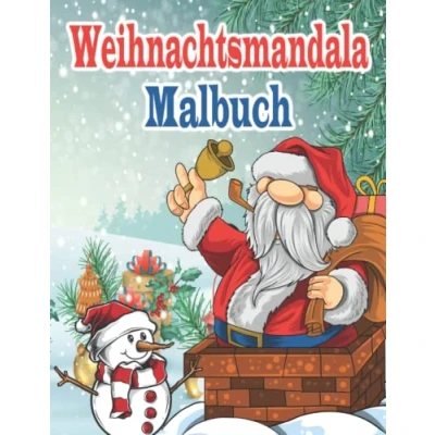 Abbildung von Weihnachtsmandala Malbuch: 40 Wunderschönen Mandala Antistress Malbuch Weihnachten Ein Tolles Weihnachtsgeschenk Für Erwachsene Und Ältere Kinder