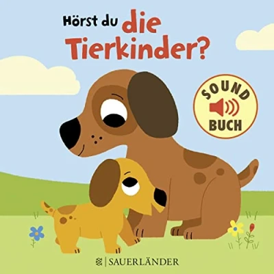 Abbildung von Hörst du die Tierkinder? (Soundbuch): mit vielen echten Tiergeräuschen │ robustes Pappbilderbuch über Welpen, Kätzchen und Co. ab 1 Jahr (schönes Geschenk zum 1. Geburtstag)