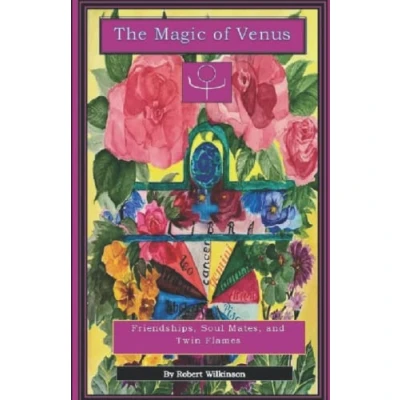 Abbildung von The Magic of Venus: Friendships, Soul Mates, and Twin Flames