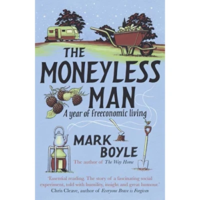 Abbildung von The Moneyless Man: A Year of Freeconomic Living