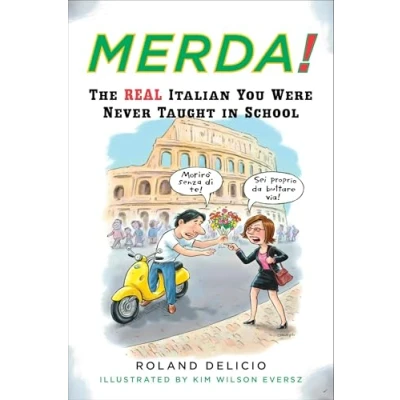 Abbildung von Merda!: The Real Italian You Were Never Taught in School