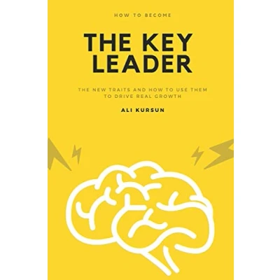 Abbildung von The Key Leader: New Traits and How to Use Them Drive Real Growth