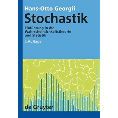 Abbildung von Stochastik: Einführung in die Wahrscheinlichkeitstheorie und Statistik (De Gruyter Lehrbuch, Band 4)