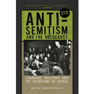 Abbildung von Anti Semitism and the Holocaust: Language, Rhetoric Traditions of Hatred (Perspectives on Holocaust)
