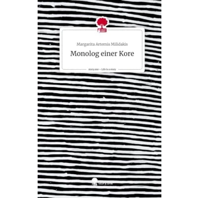 Abbildung von Monolog einer Kore. Life is a Story story.one