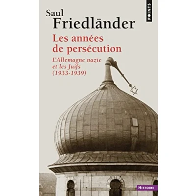 Abbildung von Ann&#039;es de Pers&#039;cution. L&#039;Allemagne Nazie Et Les Juifs (1933 1939)(Les) T1