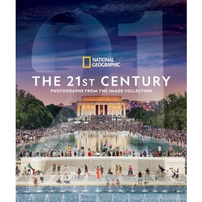 Abbildung von National Geographic the 21st Century: Photographs From Image Collection