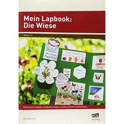 Abbildung von Mein Lapbook: Die Wiese: Differenzierte Aufgaben und Bastelvorlagen zu einem zentralen Lehrplanthema (1. bis 4. Klasse) (Lernen mit Lapbooks Grundschule)