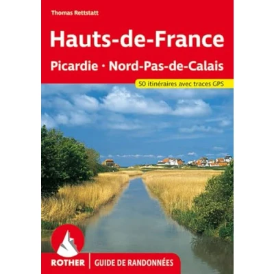 Abbildung von Hauts de France (Guide randonnées): Picardie Nord Pas Calais. 50 itinéraires avec traces GPS (Rother Guide randonnées)