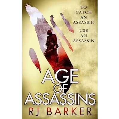 Abbildung von Age of Assassins: (The Wounded Kingdom Book 1) To catch an assassin, use assassin...