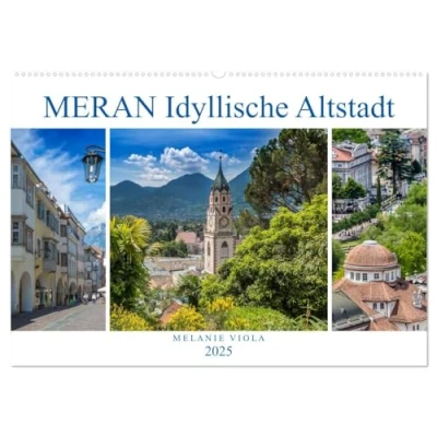 Abbildung von MERAN Idyllische Altstadt (Wandkalender 2025 DIN A2 quer), CALVENDO Monatskalender