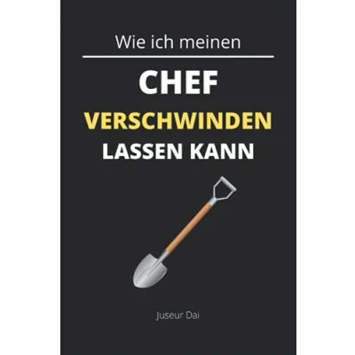 Abbildung von Wie ich meinen Chef verschwinden lassen kann: Lustiges kariertes Notizbuch im A5 Format als kreativer Begleiter, Geschenk für Kollegen, Vorgesetzte und Freude
