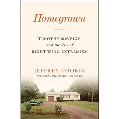 Abbildung von Homegrown: Timothy McVeigh and the Rise of Right Wing Extremism