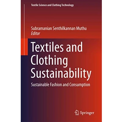 Abbildung von Textiles and Clothing Sustainability: Sustainable Fashion Consumption (Textile Science Technology)