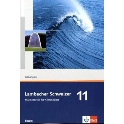 Abbildung von Lambacher Schweizer Mathematik 11. Ausgabe Bayern: Lösungen Klasse 11 (Lambacher Schweizer. für Bayern ab 2009)