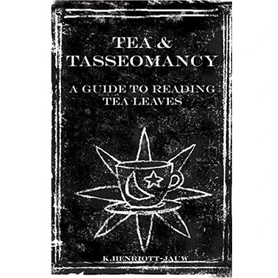 Abbildung von Tea and Tasseomancy: A Guide to Reading Leaves