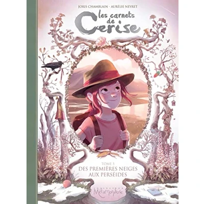 Abbildung von Les carnets de Cerise 5/Des premieres neiges aux Perseides: Des premières perséides