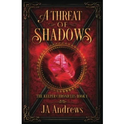 Abbildung von A Threat of Shadows (The Keeper Chronicles Series, Band 1)
