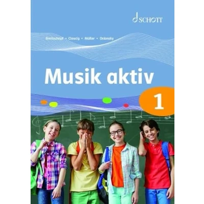 Abbildung von Musik aktiv 1: Schülerarbeitsheft für den Unterricht in Klasse 5 an allgemeinbildenden Schulen. Schülerheft.