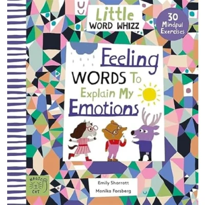 Abbildung von Feeling Words to Explain my Emotions: 30 Mindful Exercises (Little Word Whizz)