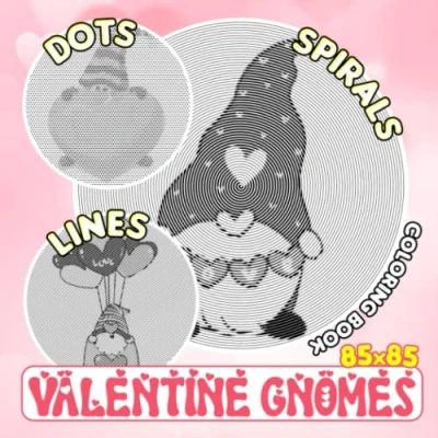 Abbildung von Valentine Gnomes Dots Lines Spirals Coloring Book: Color Your Favorite Pictures With 30 Great Pages Inside Gifts For Couples, Men And Women To Get Relaxed Creative