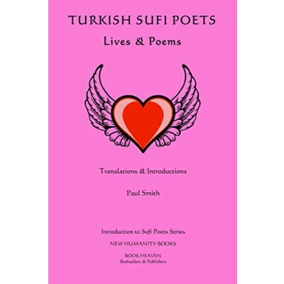 Abbildung von Turkish Sufi Poets: Lives &amp; Poems (Introduction to Poets Series, Band 47)