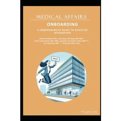 Abbildung von MEDICAL AFFAIRS ONBOARDING: A COMPREHENSIVE GUIDE TO EFFECTIVE INTEGRATION